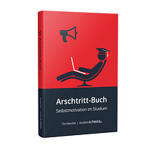 Tim Reichel: Arschtritt-Buch: Selbstmotivation im Studium